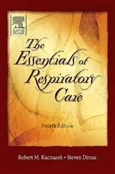 Book cover of Essentials of Respiratory Care - E-Book (4th ed.) by Kacmarek PhD, RRT, FAARC, Robert M.