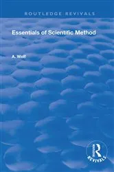 Book cover of Essentials of Scientific Method by A. Wolf