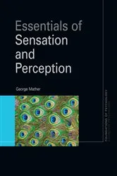 Book cover of Essentials of Sensation and Perception by George Mather