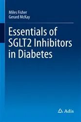 Book cover of Essentials of SGLT2 Inhibitors in Diabetes by Miles Fisher