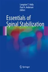 Book cover of Essentials of Spinal Stabilization by Langston T. Holly