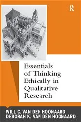 Book cover of Essentials of Thinking Ethically in Qualitative Research by Will C van den Hoonaard