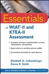 Book cover of Essentials of WIAT-II and KTEA-II Assessment by Elizabeth O. Lichtenberger