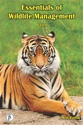 Book cover of Essentials Of Wildlife Management Part-1 by Anil Kumar