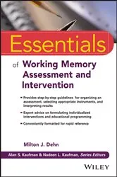 Book cover of Essentials of Working Memory Assessment and Intervention by Milton J. Dehn