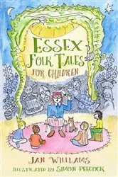 Book cover of Essex Folk Tales for Children by Jan Williams