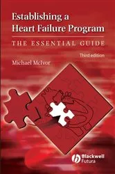 Book cover of Establishing a Heart Failure Program (3rd ed.) by Michael McIvor