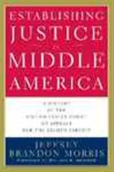 Book cover of Establishing Justice in Middle America by Jeffrey Brandon Morris