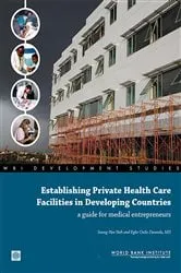 Book cover of Establishing Private Health Care Facilities in Developing Countries by Seung-Hee Nah