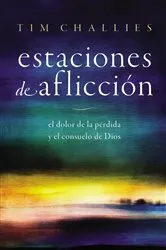 Book cover of Estaciones de aflicción by Tim Challies