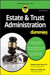 Book cover of Estate & Trust Administration For Dummies (2nd ed.) by Margaret A. Munro