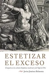 Book cover of Estetizar el exceso by Javier Javier Jimenez-Belmonte