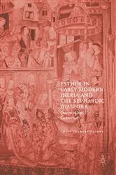 Book cover of Esther in Early Modern Iberia and the Sephardic Diaspora by Emily Colbert Cairns