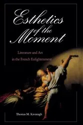 Book cover of Esthetics of the Moment by Thomas M. Kavanagh