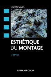 Book cover of Esthétique du montage - 5e éd. (5th ed.) by Vincent Amiel