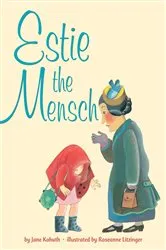 Book cover of Estie the Mensch by Jane Kohuth