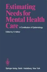Book cover of Estimating Needs for Mental Health Care by Heinz Häfner