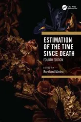 Book cover of Estimation of the Time Since Death (4th ed.) by Burkhard Madea