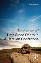 Book cover of Estimation of Time since Death in Australian Conditions by Jarvis Hayman