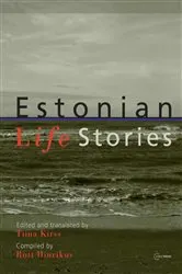 Book cover of Estonian Life Stories by Tiina Kirss
