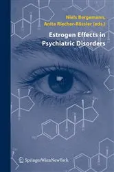 Book cover of Estrogen Effects in Psychiatric Disorders by Unknown