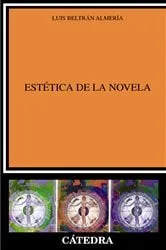 Book cover of Estética de la novela by Luis Beltrán Almería