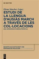 Book cover of Estudi de la llengua d’Ausiàs March a través de les col•locacions by Unknown