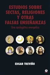 Book cover of Estudio sobre sectas, religiones y otras falsas enseñanzas by Unknown