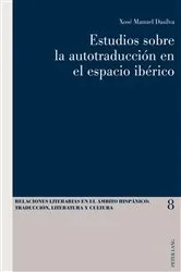 Book cover of Estudios sobre la autotraducción en el espacio ibérico by Luis Pegenaute