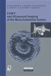 Book cover of ESWT and Ultrasound Imaging of the Musculoskeletal System by C.E. Bachmann