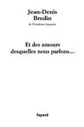 Book cover of Et des amours desquelles nous parlons... by Unknown