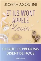 Book cover of Et ils m'ont appelé Kevin by Joseph Agostini