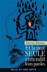 Book cover of Et la nuit seule entendit leurs paroles by Patrick Besson