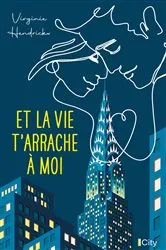 Book cover of Et la vie t'arrache à moi by Virginie Hendrickx