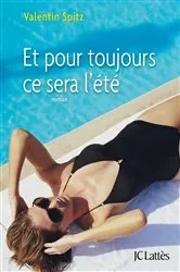 Book cover of Et pour toujours ce sera l'été by Unknown