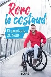 Book cover of Et pourtant... Ça roule ! by Roro le Costaud