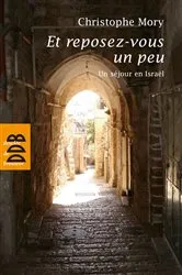 Book cover of Et reposez-vous un peu by Christophe Mory