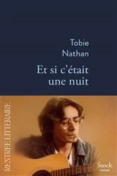 Book cover of Et si c'était une nuit by Tobie Nathan