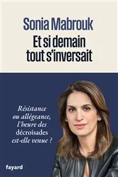 Book cover of Et si demain tout s'inversait by Sonia Mabrouk