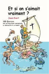 Book cover of Et si on s'aimait vraiment ? by Jason Evert