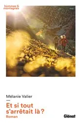 Book cover of Et si tout s'arrêtait là ? by Mélanie Valier