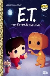 Book cover of E.T. the Extra-Terrestrial (Funko Pop!) by Arie Kaplan