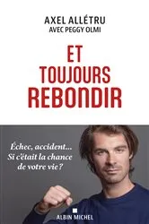 Book cover of Et toujours rebondir by Axel Allétru