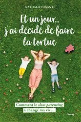 Book cover of Et un jour j ai décidé de faire la tortue by Unknown