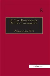 Book cover of E.T.A. Hoffmann's Musical Aesthetics by Abigail Chantler