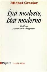Book cover of Etat modeste, Etat moderne by Michel Crozier