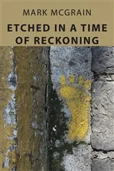Book cover of Etched In A Time Of Reckoning by Unknown