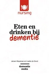 Book cover of Eten en drinken bij dementie (3rd ed.) by Jeroen Wapenaar