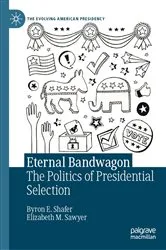 Book cover of Eternal Bandwagon by Byron E. Shafer