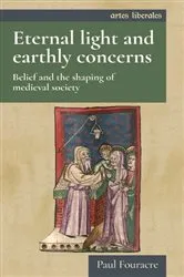 Book cover of Eternal light and earthly concerns by Paul Fouracre